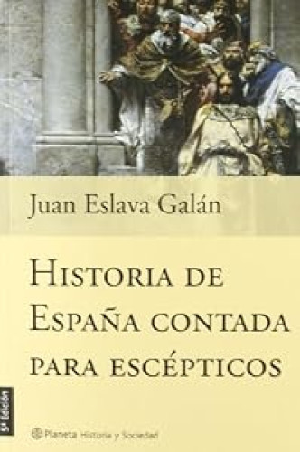 Historia de España contada para escépticos
