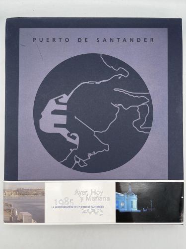 Ayer, hoy y mañana. Puerto de Santander