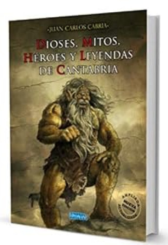 DIOSES, MITOS, HÉROES Y LEYENDAS DE CANTABRIA