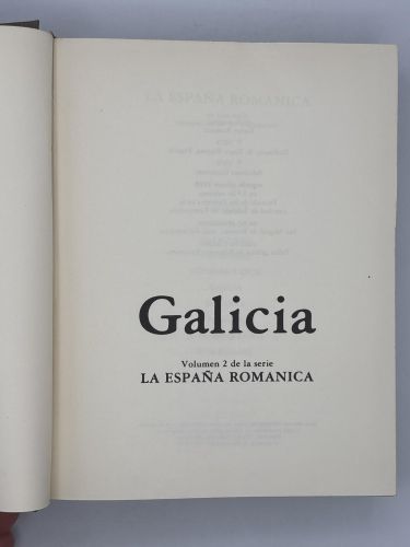 Galicia. La España Románica. Vol 2