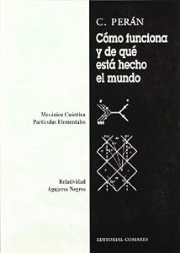 COMO FUNCIONA Y DE QUÉ ESTÁ HECHO EL MUNDO