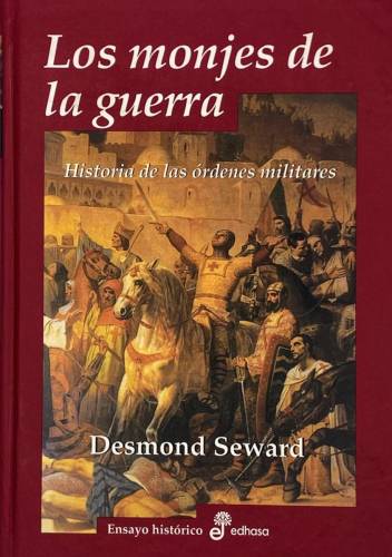 Portada del libro de Desmond Seward - Los monjes de la guerra