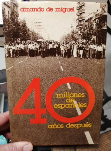 Portada del libro de 40 millones de españoles 40 años después