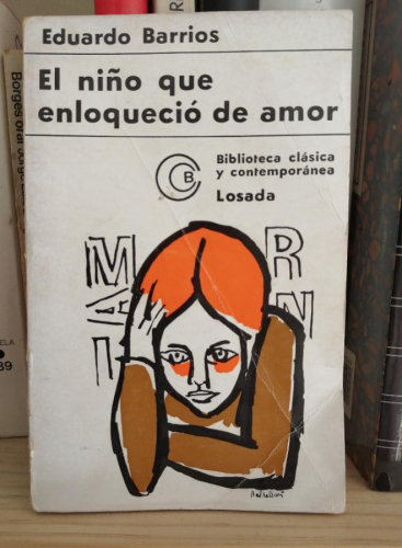 Portada del libro de EL NIÑO QUE ENLOQUECIÓ DE AMOR