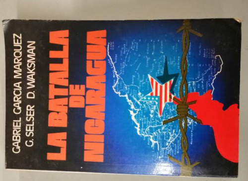Book cover from LA BATALLA DE NICARAGUA. GABRIEL GARCÍA MÁRQUEZ, G. SELSER, D