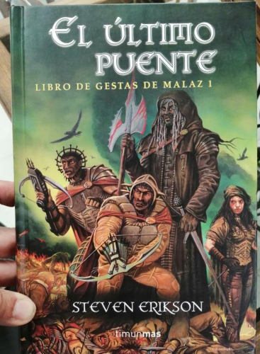 Portada del libro de EL ÚLTIMO PUENTE. LIBRO DE GESTAS DE MALAZ I