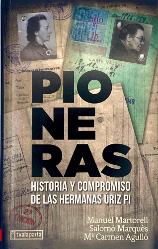 Portada del libro de PIONERAS. HISTORIA Y COMPROMISO DE LAS HERMANAS ÚRIZ PI. MARTORELL, MANUEL / SALOMO MARQUES / Mª CA
