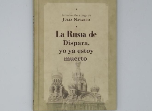 Book cover from LA RUSIA DE DISPARA, YO YA ESTOY MUERTO.