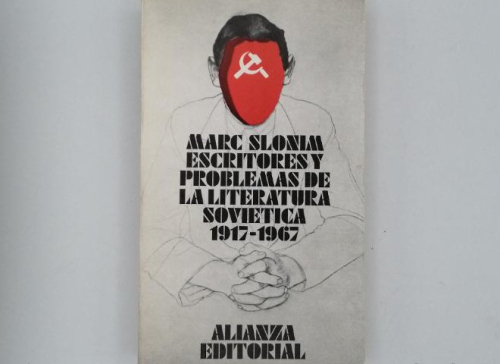 Book cover from ESCRITORES Y PROBLEMAS DE LA LITERATURA SOVIÉTICA (1917-1967) MARC SLONIM.
