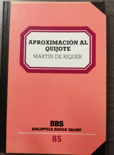 Portada del libro de APROXIMACIÓN AL QUIJOTE, MARTÍN DE RIQUER.