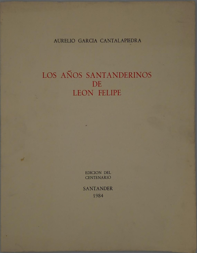 Portada del libro de LOS AÑOS SANTANDERINOS DE LEÓN FELIPE.
