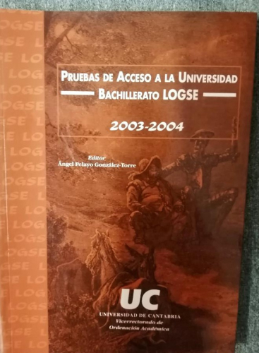 Portada del libro de Prueba de acceso a la Universidad. Bachillerato Logse 2003-2004