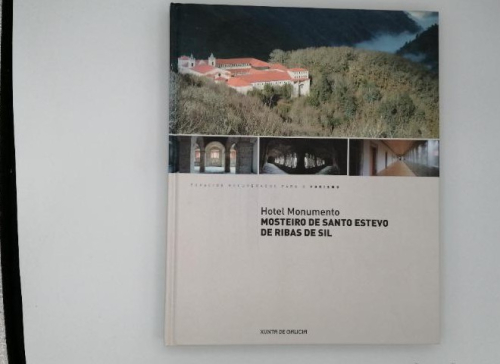 Portada del libro de HOTEL MONUMENTO MOSTEIRO DE SANTO ESTEVO DE RIBAS DE SIL.