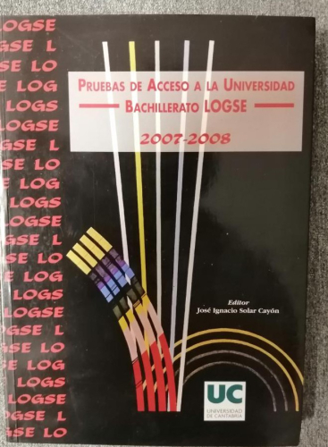 Portada del libro de Prueba de acceso a la Universidad. Bachillerato Logse 2007-2008