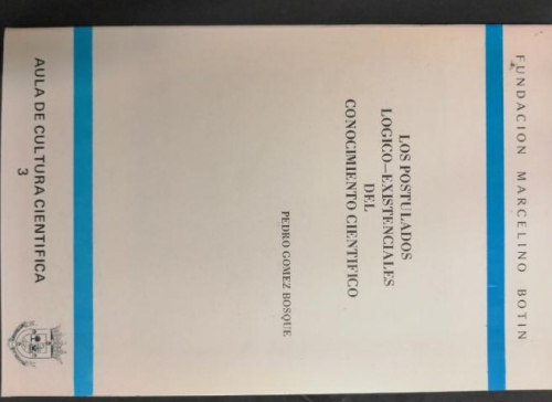 Portada del libro de LOS POSTULADOS LÓGICO-EXISTENCIALES DEL CONOCIMIENTO CIENTÍFICO