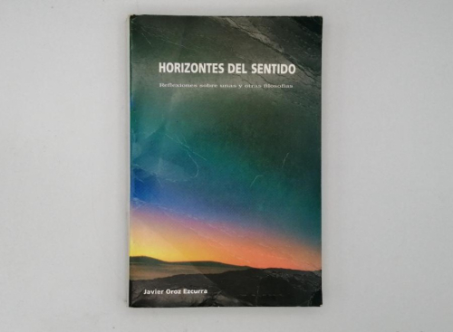 Portada del libro de HORIZONTES DEL SENTIDO. REFLEXIONES SOBRE UNAS Y OTRAS FILOSOFÍAS