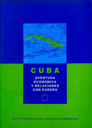 Portada del libro de CUBA, APERTURA ECONÓMICA Y RELACIONES CON EUROPA.