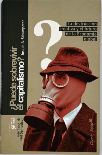 Portada del libro de ¿PUEDE SOBREVIVIR EL CAPITALISMO? JOSEPH A