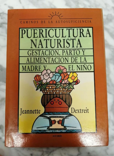 Book cover from Puericultura naturista. Jeannette Dextreit.