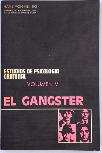 Portada del libro de ESTUDIOS DE PSICOLOGÍA CRIMINAL. EL GANGSTER