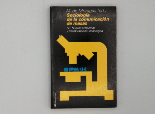 Portada del libro de SOCIOLOGÍA DE LA COMUNICACIÓN DE MASAS IV. M