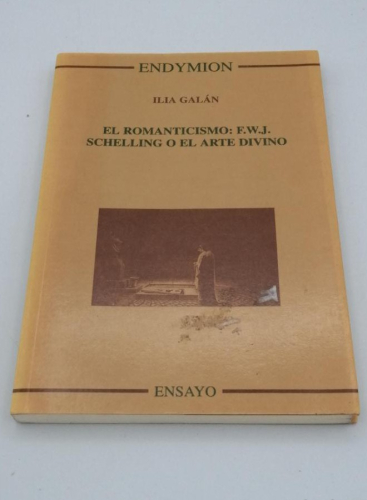 Portada del libro de EL ROMANTICISMO. F.W.J. SCHELLING O EL ARTE DIVINO