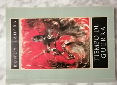 Portada del libro de Tiempo de guerra. Bundy Lahera.