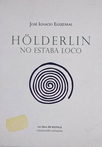 Portada del libro de HOLDERLIN NO ESTABA LOCO
