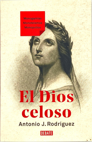 Portada del libro de EL DIOS CELOSO. ANTONIO J