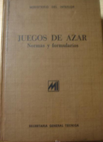 Book cover from Ministerio del interior. Juegos de azar. Normaas y formularios.
