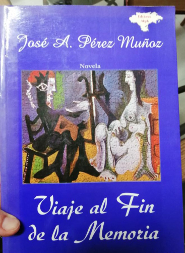 Book cover from VIAJE AL FIN DE LA MEMORIA. JOSÉ A