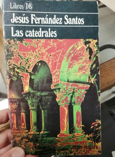 Book cover from LAS CATEDRALES. JESÚS FERNÁNDEZ SANTOS