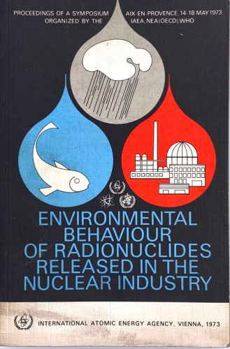 Portada del libro de ENVIRONMEMTAL BEHAVIOUR OF RADIONUCLIDES RELEASED IN THE NUCLEAR INDUSTRY