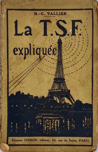 Portada del libro de LA T.S.F. EXPLIQUÉE. H.C VALLIER