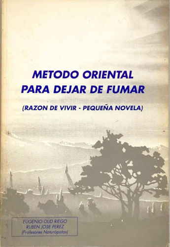 Portada del libro de METODO ORIENTAL PARA DEJAR DE FUMAR (RAZÓN DE VIVIR- PEQUEÑA NOVELA)