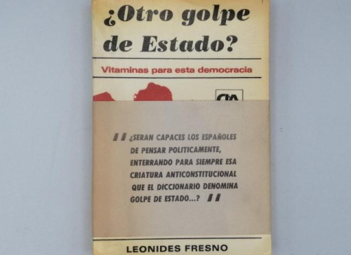 Portada del libro de ¿OTRO GOLPE DE ESTADO? LEONIDES FRESNO.