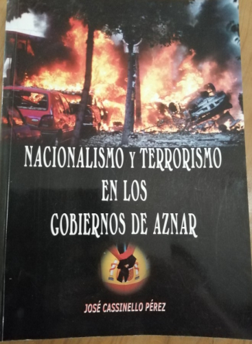 Portada del libro de Naconalismo y terrorismo en los gibiernos de Aznar. José Cassinello Pérez.