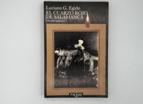 Portada del libro de EL CUARZO ROJO DE SALAMANCA. LUCIANO G