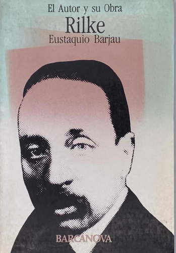 Portada del libro de RILKE, EL AUTOR Y SU OBRA