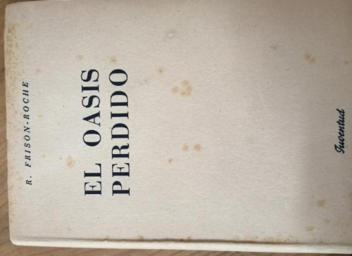 Portada del libro de El Oasis perdido. R. Frison-Roche.
