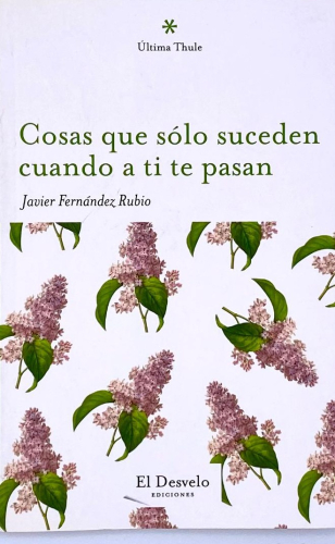 Portada del libro de COSAS QUE SOLO SUCEDEN CUANDO A TI TE PASAN.