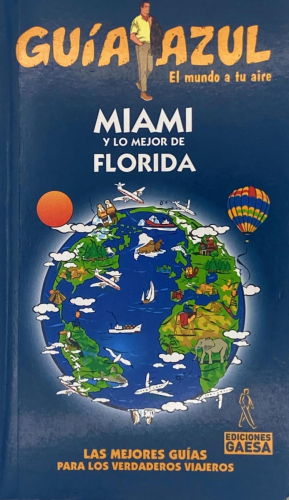 Portada del libro de varios autores - Guía Azul. Miami y lo mejor de Florida