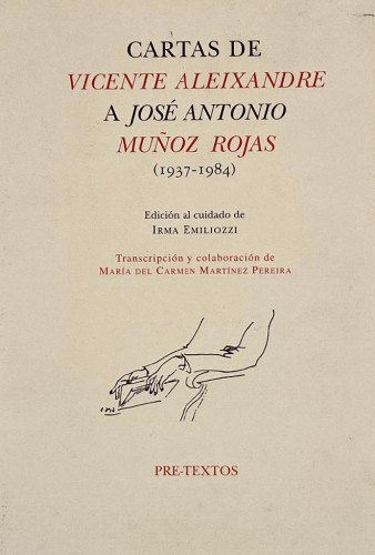Portada del libro de CARTAS DE VICENTE ALEIXANDRE A JOSÉ ANTONIO MUÑOZ ROJAS.