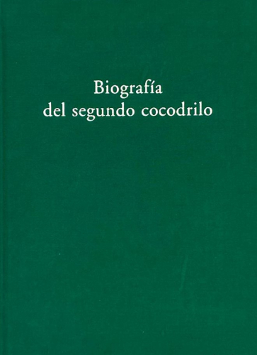Portada del libro de BIOGRAFÍA DEL SEGUNDO COCODRILO.