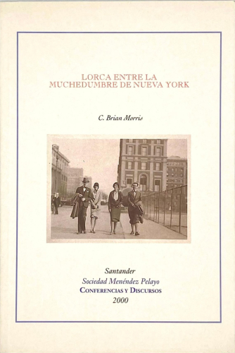 Portada del libro de LORCA ENTRE LA MUCHEDUMBRE DE NUEVA YORK. C. BRIAN