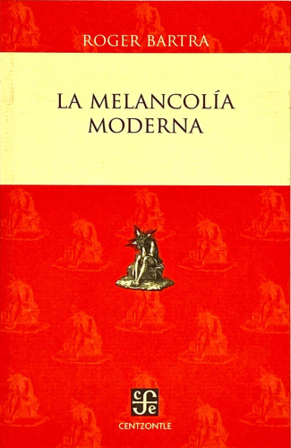 Portada del libro de LA MELANCOLÍA MODERNA