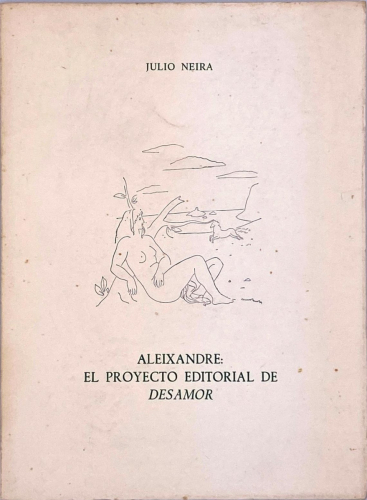 Book cover from ALEIXANDRE: EL PROYECTO EDITORIAL DE DESAMOR