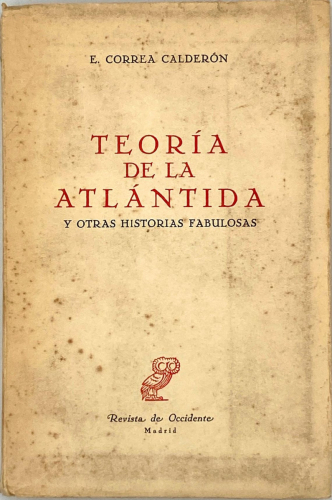 Portada del libro de TEORÍA DE LA ATLÁNTIDA Y OTRAS HISTORIAS FABULOSAS. E