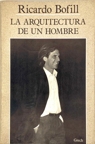 Book cover from LA ARQUITECTURA DE UN HOMBRE