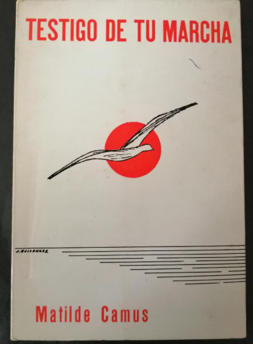 Portada del libro de Testigo de tu marcha. Matilde Camus.